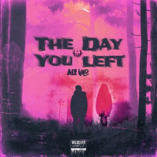 The Day You Left
