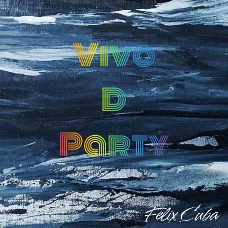 Vivo D' Pary | Boomplay Music