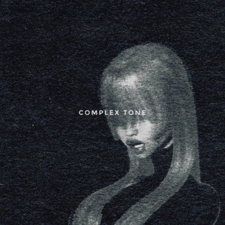 Complex Tone | Boomplay Music