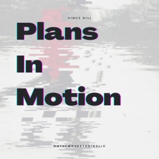 Plans In Motion