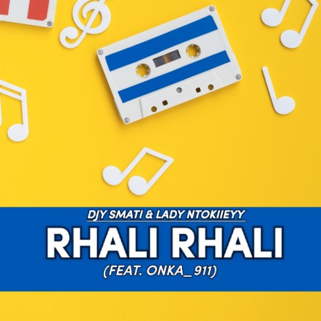Rhali Rhali ft. Djy Smati & Onka_911 | Boomplay Music