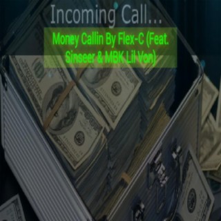 Money Callin' (feat. Sinseer & MBK Lil Von)