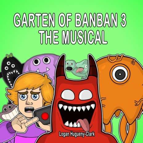 Garten of Banban 3 the Musical | Boomplay Music