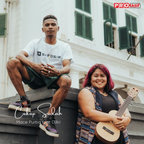 Cukup Sudah ft. D'Ari | Boomplay Music