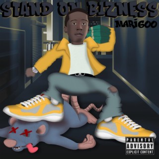 Stand On Bizness