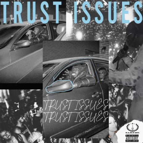 TRUST ISSUES | Boomplay Music