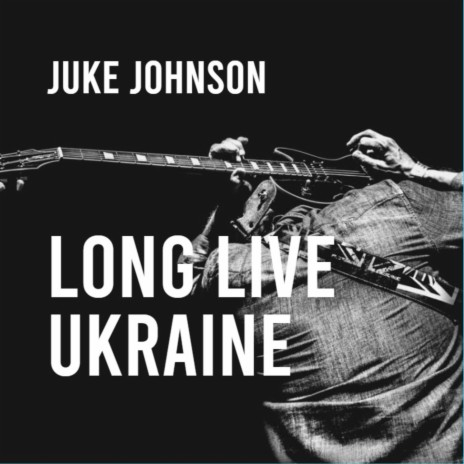 Long Live Ukraine | Boomplay Music