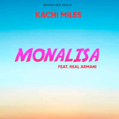Monalisa ft. Real Armani | Boomplay Music