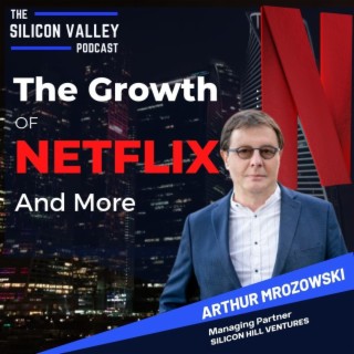 Ep 186 The Growth of Netflix and more with Arthur Mrozowski