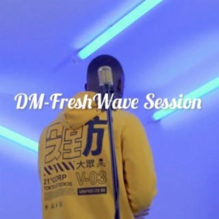 Fresh Wave Session