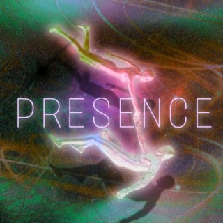 Presence lyrics | Boomplay Music
