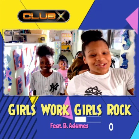 Girls Work Girls Rock ft. B. Adames | Boomplay Music