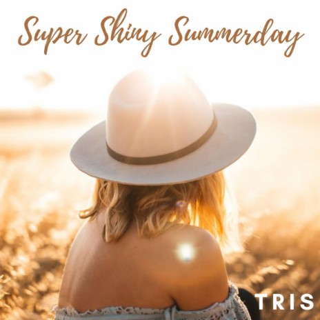 Super Shiny Summerday | Boomplay Music