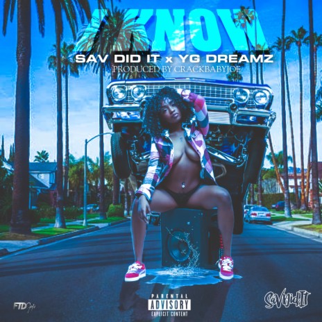 I Know ft. YG Dreamz | Boomplay Music