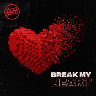 Break My Heart