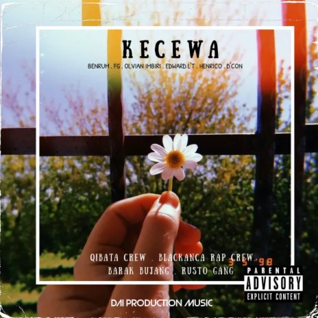 Kecewa (ft. Blackanca Rap,G.O.Q.B.C,Barak Bujang,Rusto Gang) | Boomplay Music