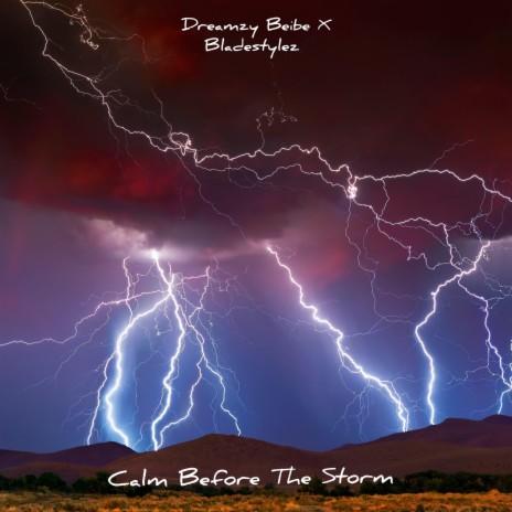 Calm Before The Storm (Radio Edit) ft. Dreamzy Beibe | Boomplay Music