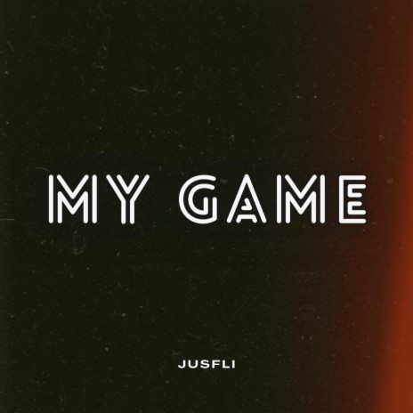 MY GAME | Boomplay Music