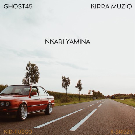 Nkari Yamina ft. KirraMuziQ, Kid Fuego & XBrizzy | Boomplay Music