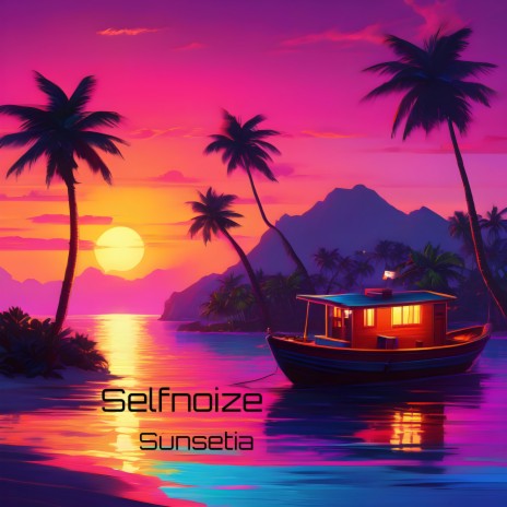 Sunsetia | Boomplay Music