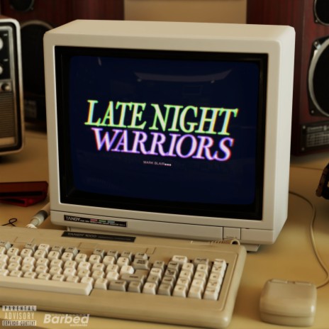 LATE NIGHT WARRIORS ft. BARBED WORLDWIDE | Boomplay Music