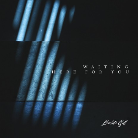 Waiting Here For You | Boomplay Music