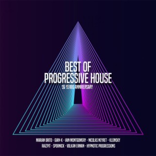 Best of Progressive House - #10 Years Anniversary