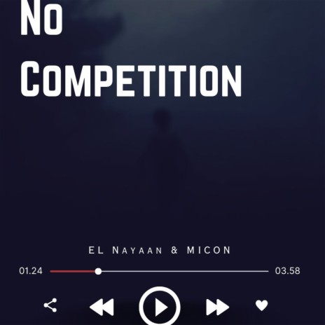 No Competition ft. MICON | Boomplay Music