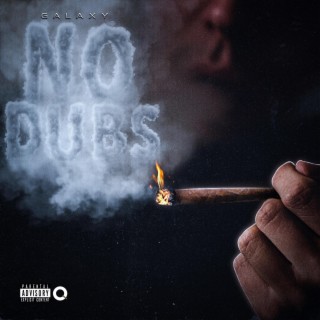 No Dubs lyrics | Boomplay Music