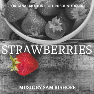 Strawberries (Original Motion Picture Soundtrack)