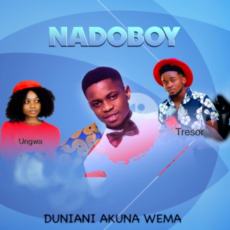 Duniani Akuna Wema ft. Mr.T Tresor & Ungwa | Boomplay Music