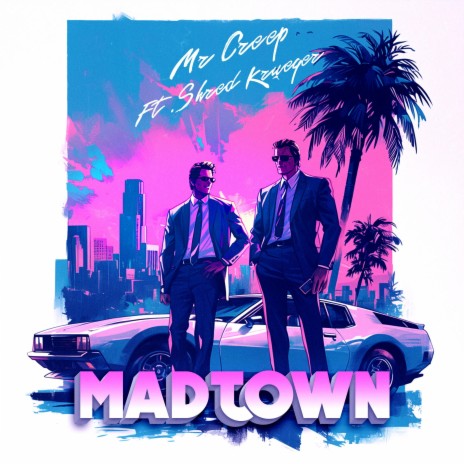 MadTown ft. Shred Krueger | Boomplay Music