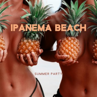 Ipanema Beach: Summer Party