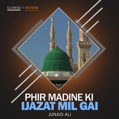 Phir Madine Ki Ijazat Mil Gai Lofi | Boomplay Music