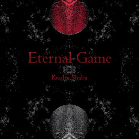 Eternal Game (Experimental Mix)