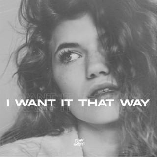 I Want It That Way (Remix) lyrics | Boomplay Music