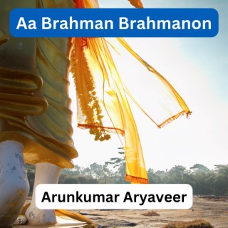 Aa Brahman Brahmanon