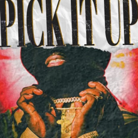 Pick it Up ft. DJ Mike | Boomplay Music