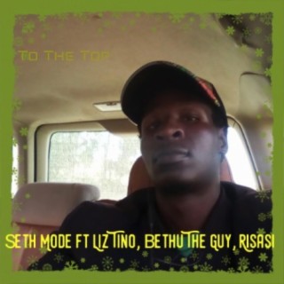 To The Top (feat. Liz Tino, Bethu The Guy & Risasi)
