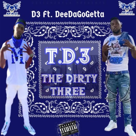 T.D.3 The Dirty 3 | Boomplay Music