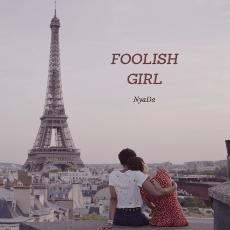 Foolish Girl | Boomplay Music