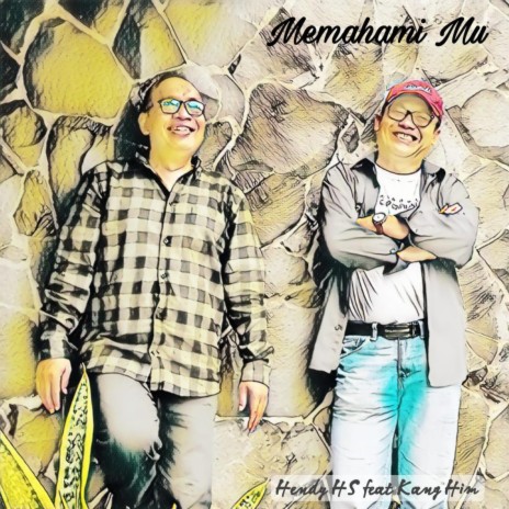 Memahami Mu ft. Kang Him | Boomplay Music