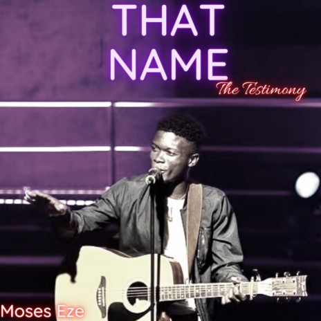 That Name (The Testimony) | Boomplay Music