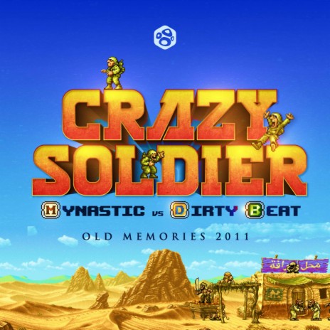 Crazy Soldier ft. Dirty Beat | Boomplay Music