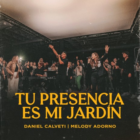 Tu Presencia Es Mi Jardín ft. Melody Adorno