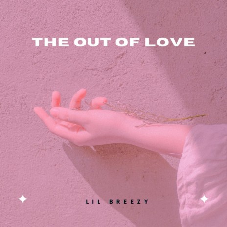 The Out Of Love | Boomplay Music