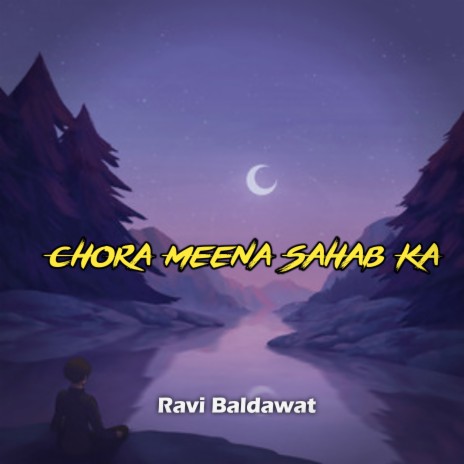 Chora Meena Sahab Ka