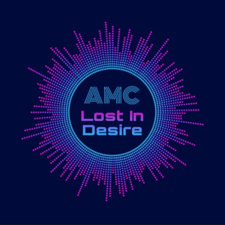 Lost In Desire | Boomplay Music