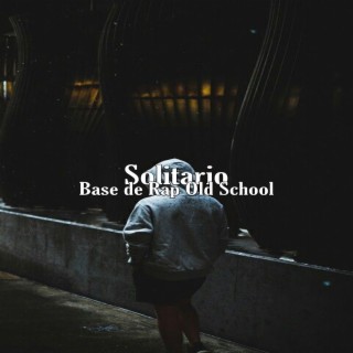 Solitario (Base de Rap Old School)