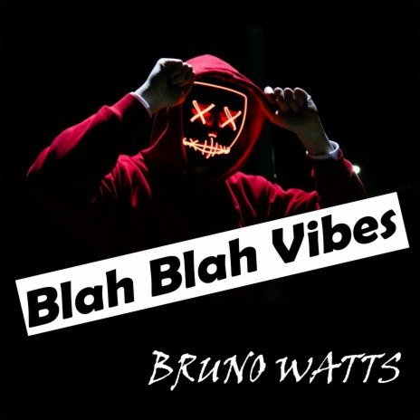 Blah Blah Vibes (Radio Edit)